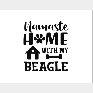 Beagle Dog - Namaste home with my beagle Posters and Art